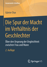 Die Spur der Macht im Verhältnis der Geschlechter - Günter Dux