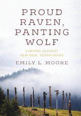 Proud Raven, Panting Wolf - Emily L. Moore