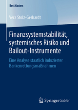 Finanzsystemstabilität, systemisches Risiko und Bailout-Instrumente - Vera Stolz-Gerhardt