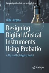 Designing Digital Musical Instruments Using Probatio - Filipe Calegario