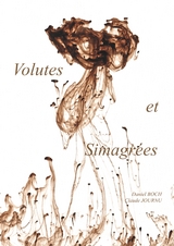 Volutes et Simagrées - Daniel Boch, Claude Journu