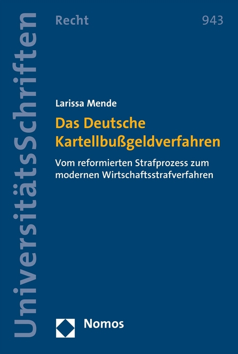 Das Deutsche Kartellbußgeldverfahren - Larissa Mende