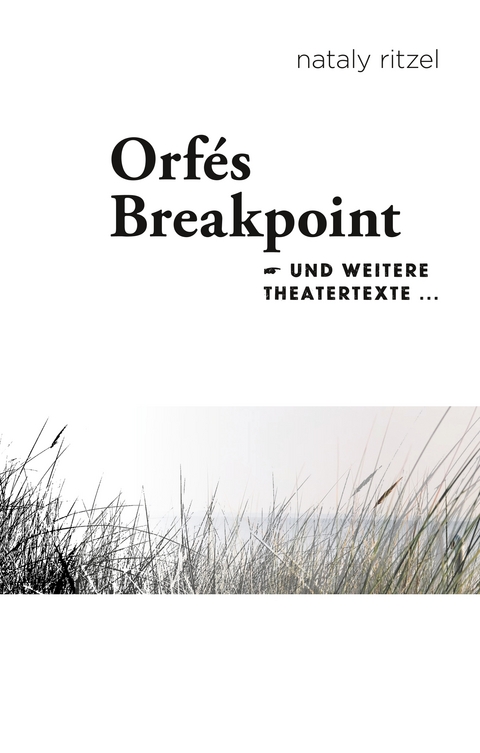 Orfé's Breakpoint - Nataly Ritzel