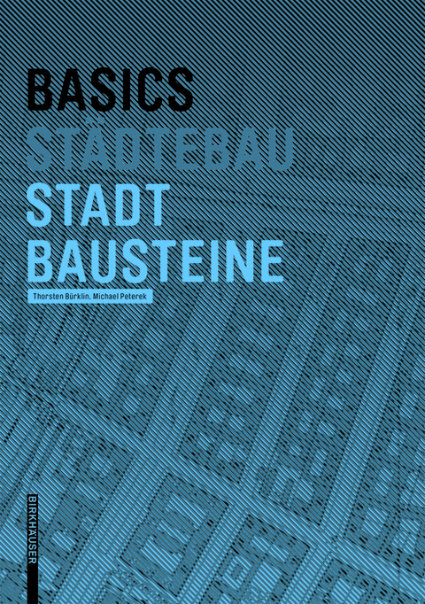 Basics Stadtbausteine -  Thorsten Bürklin,  Michael Peterek