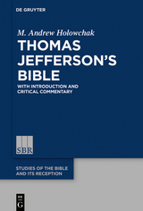 Thomas Jefferson's Bible -  M. Andrew Holowchak