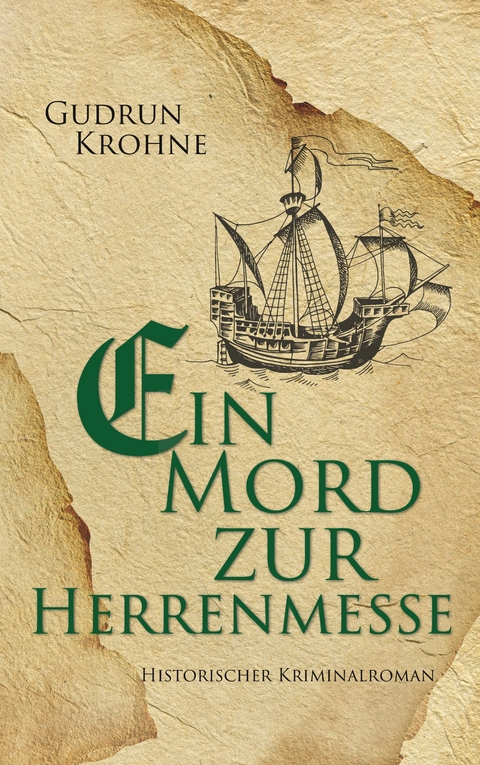 Ein Mord zur Herrenmesse - Gudrun Krohne