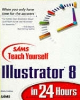 Sams Teach Yourself Illustrator 8 in 24 Hours - Golding, Mordy