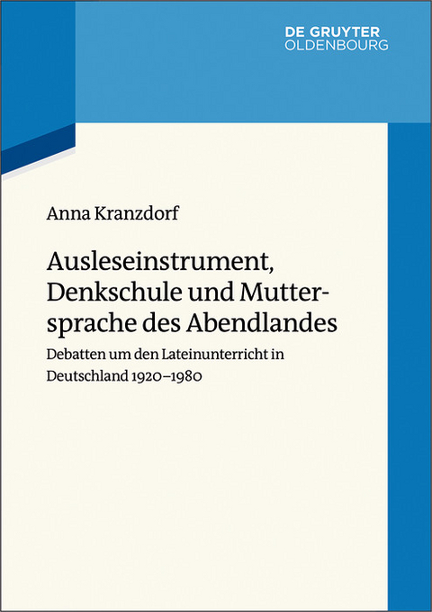 Ausleseinstrument, Denkschule und Muttersprache des Abendlandes -  Anna Kranzdorf