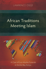 African Traditions Meeting Islam - Lawrence Odhiambo Oseje