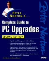 Peter Norton's Complete Guide to PC Upgrades - Norton, Peter; Desmond, Michael