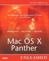 Mac OS X Panther Unleashed - Ray, John; Ray, William C.