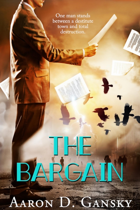 The Bargain -  Gansky D. Aaron