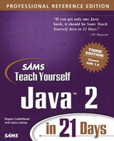 Sams Teach Yourself Java 2 in 21 Days, Professional Reference Edition - Lemay, Laura; Cadenhead, Rogers