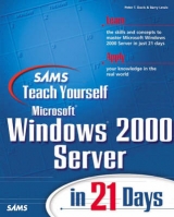 Sams Teach Yourself Microsoft Windows 2000 Server in 21 Days - Lewis, Barry; Davis, Peter