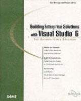 Building Enterprise Solutions with Visual Studio 6 - Sullivan, G. A.; Benage, Don; Mirza, Azam