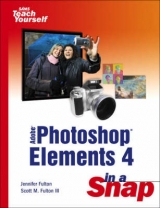 Adobe Photoshop Elements 4 in a Snap - Fulton, Jennifer; Fulton, Scott M., II