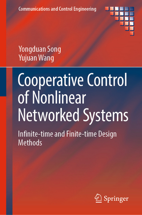 Cooperative Control of Nonlinear Networked Systems - Yongduan Song, Yujuan Wang