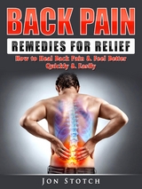 Back Pain Remedies for Relief -  Jon Stotch