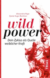 Wild Power -  Alexandra Pope,  Sjanie Hugo Wurlitzer