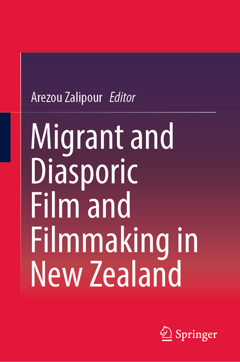 Migrant and Diasporic Film and Filmmaking in New Zealand - 