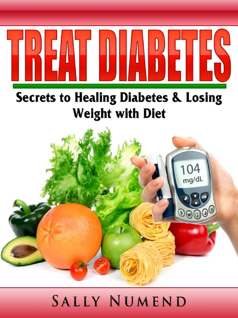 Treat Diabetes -  Sally Numend