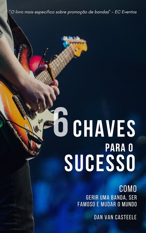 6 Chaves Para o Sucesso -  Dan Van Casteele