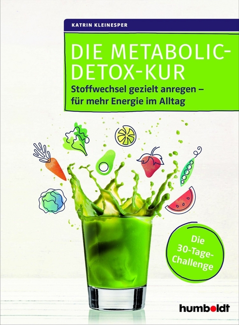 Die Metabolic-Detox-Kur -  Dipl.-Oec. Katrin Kleinesper