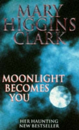 Moonlight Becomes You - Clark, Mary Higgins