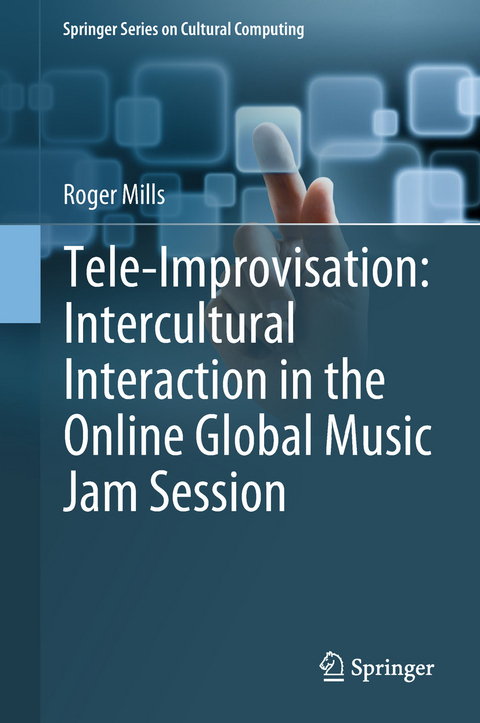 Tele-Improvisation: Intercultural Interaction in the Online Global Music Jam Session - Roger Mills