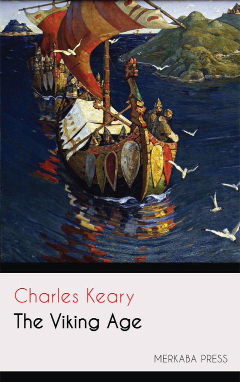 The Viking Age -  Charles Keary