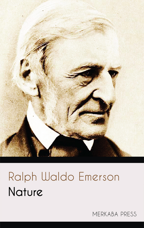 Nature -  Ralph Waldo Emerson