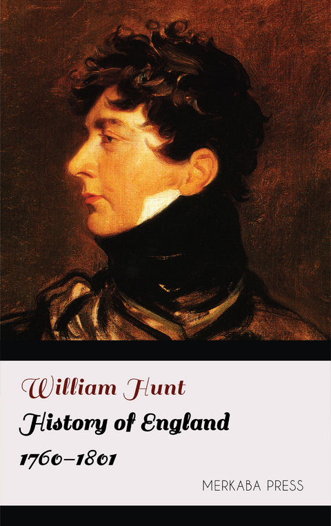 History of England 1760-1801 -  William Hunt