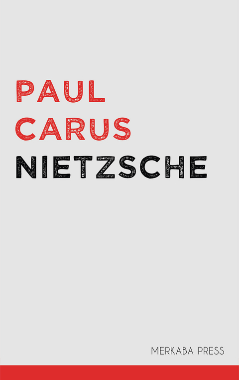 Nietzsche -  Paul Carus