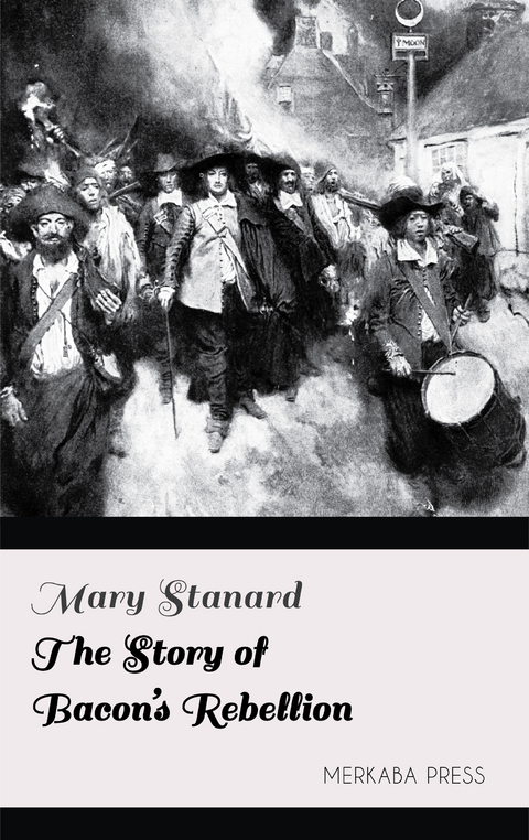 The Story of Bacon's Rebellion -  Mary Stanard