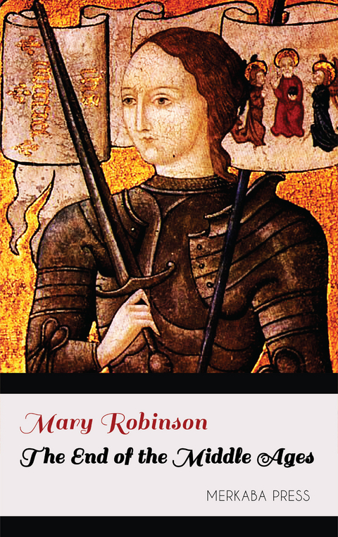 The End of the Middle Ages -  Mary Robinson