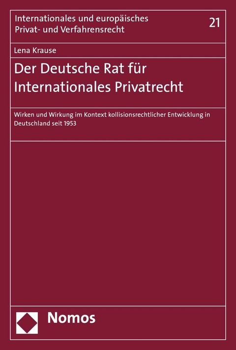 Der Deutsche Rat für Internationales Privatrecht - Lena Krause