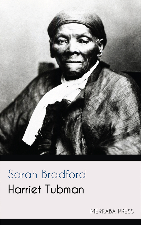 Harriet Tubman -  Sarah Bradford