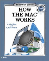 How Macs Work, Millennium Edition - Rizzo, John; Clark, K. Daniel