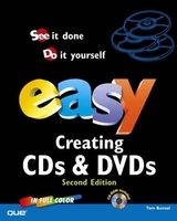 Easy Creating CDs and DVDs - Bunzel, Tom