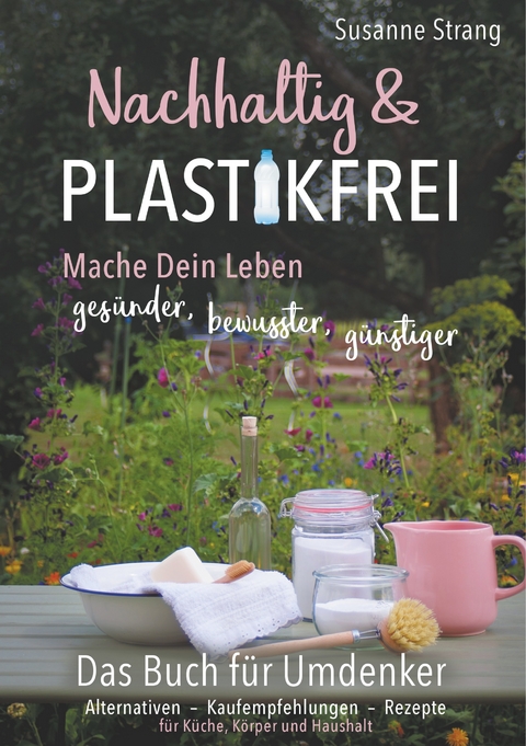 Nachhaltig und Plastikfrei -  Susanne Strang