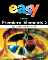 Easy Adobe Premiere Elements 2 - Plumer, Carl