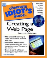 Complete Idiot's Guide To Creating A Web Page - McFedries, Paul