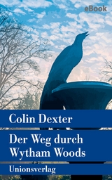 Der Weg durch Wytham Woods - Colin Dexter