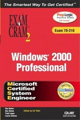 MCSE Windows 2000 Professional Exam Cram 2 (Exam Cram 70-210) - Balter, Dan; Holme, Dan; Logan, Todd; Salmon, Laurie; Tittel, Ed