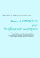 Menus de printemps pour les reflux gastro-oesophagiens - Cédric Ménard