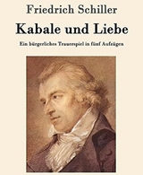 Friedrich Schiller Kabale und Liebe -  Simply Passion