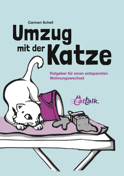 Umzug mit der Katze -  Carmen Schell