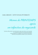 Menus de printemps après un infarctus du myocarde - Cédric Ménard