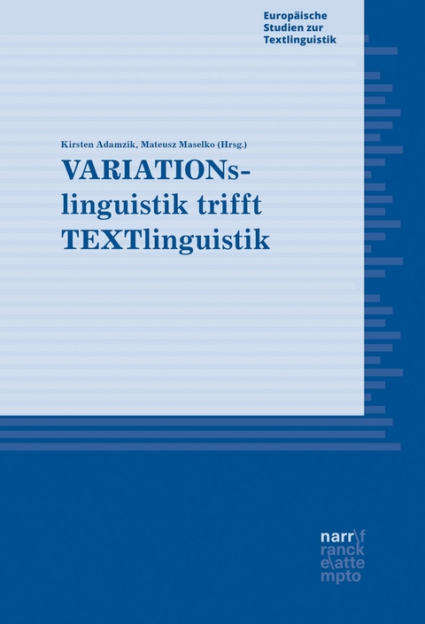 VARIATIONslinguistik trifft TEXTlinguistik - 