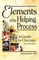 Elements of the Helping Process - Fox, Raymond